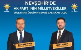 Ak Parti Nevşehir’de 2 Milletvekili çıkarttı